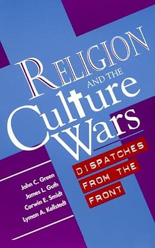 Imagen de archivo de Religion and the Culture Wars : Dispatches from the Front a la venta por GreatBookPrices