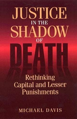 Justice in the Shadow of Death (9780847682690) by Davis, Michael