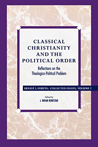 Stock image for Classical Christianity and the Political Order Format: Paperback for sale by INDOO