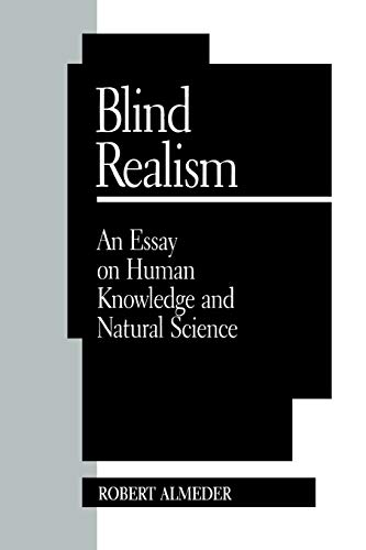 Imagen de archivo de Blind Realism: An Essay on Human Knowledge and Natural Science a la venta por BookDepart