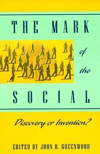 9780847683086: The Mark of the Social: Discovery or Invention?