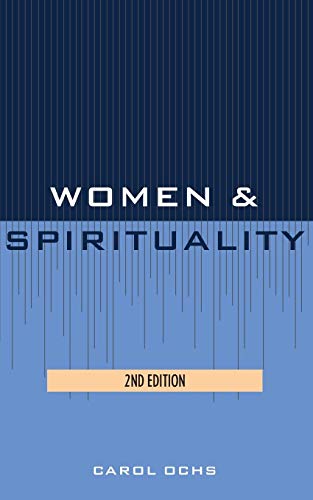 Women and Spirituality (9780847683307) by Ochs, Carol