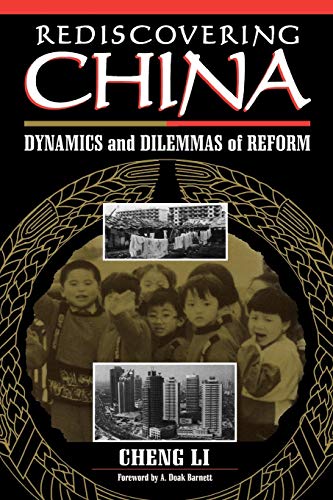 Stock image for Rediscovering China: Dynamics and Dilemmas of Reform for sale by Wonder Book