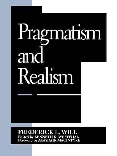 9780847683499: Pragmatism and Realism