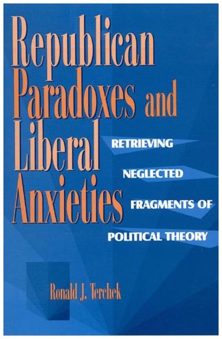 Stock image for republican paradoxes and liberal anxieties for sale by Michael Rogers