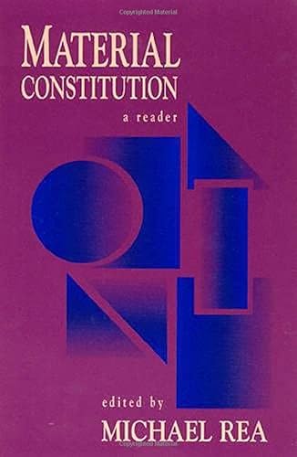 Stock image for Material Constitution [Hardcover] [Dec 01, 1996] Rea, Michael; Burke, Michael. for sale by Book Trader Cafe, LLC