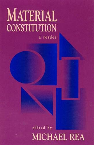Stock image for Material Constitution [Hardcover] [Dec 01, 1996] Rea, Michael; Burke, Michael. for sale by Book Trader Cafe, LLC