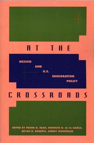 9780847683925: At the Crossroads: Mexico and U.S. Immigration Policy (Culture)