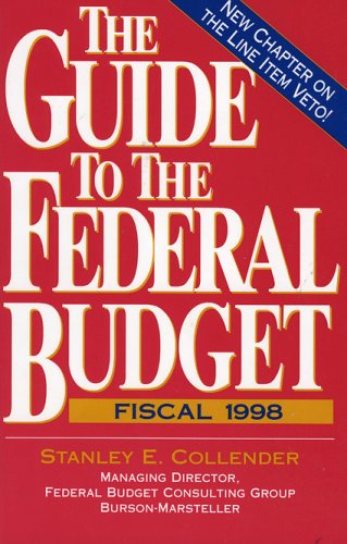 Stock image for The Guide to the Federal Budget: Fiscal 1998. for sale by 2Vbooks