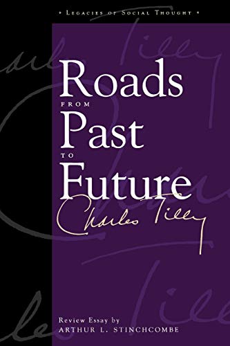 9780847684106: Roads From Past To Future (Legacies of Social Thought Series)