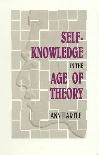 Self-knowledge in the age of theory. - Hartle, Ann.