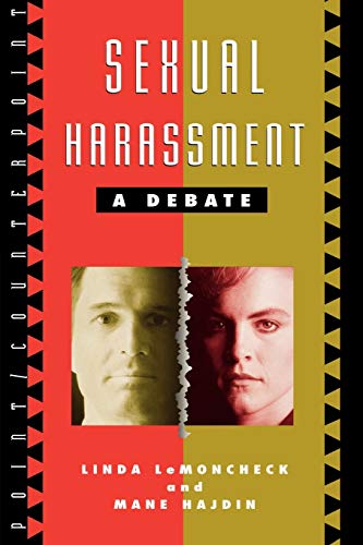 Sexual Harassment: A Debate - LeMoncheck, Linda