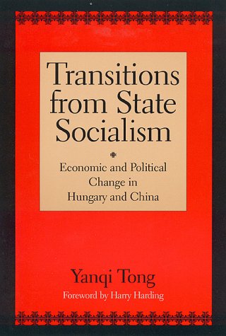 9780847684342: Transitions from State Socialism: Economic and Political Change in China and Hungary