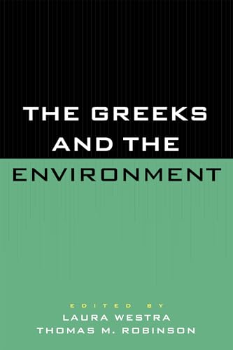 Stock image for The Greeks and the Environment for sale by Solr Books