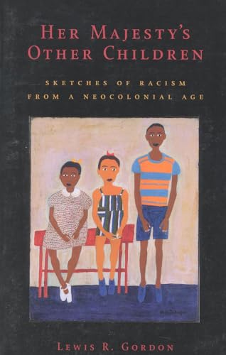 Imagen de archivo de Her Majesty's Other Children: Sketches of Racism from a Neological Age a la venta por ThriftBooks-Dallas