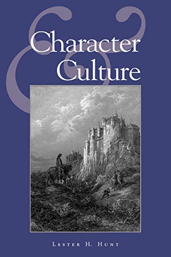 Stock image for Character and Culture [Studies in Social, Political, and Legal Philosophy] for sale by CARDINAL BOOKS  ~~  ABAC/ILAB