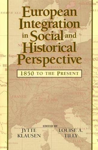9780847685011: European Integration in Social and Historical Perspective: 1850 to the Present