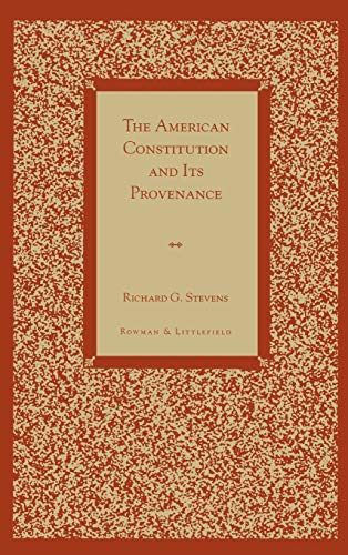 Stock image for The American Constitution and Its Provenance for sale by Works on Paper