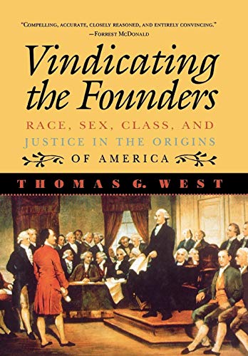 Beispielbild fr Vindicating the Founders : Race, Sex, Class and Justice in the Origins of America zum Verkauf von Better World Books