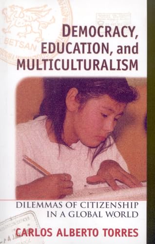 Stock image for Democracy, Education, and Multiculturalism: Dilemmas of Citizenship in a Global World for sale by Michael Lyons