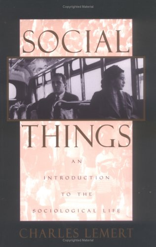 Beispielbild fr Social Things: An Introduction to the Sociological Life zum Verkauf von SecondSale