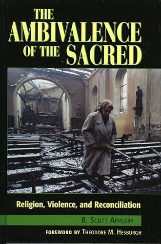 9780847685547: The Ambivalence of the Sacred: Religion, Violence, and Reconciliation (Carnegie Commission on Preventing Deadly Conflict)