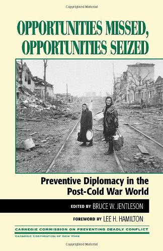 Beispielbild fr Opportunities Missed, Opportunities Seized: Preventive Diplomacy in the Postdcold War World zum Verkauf von ThriftBooks-Dallas