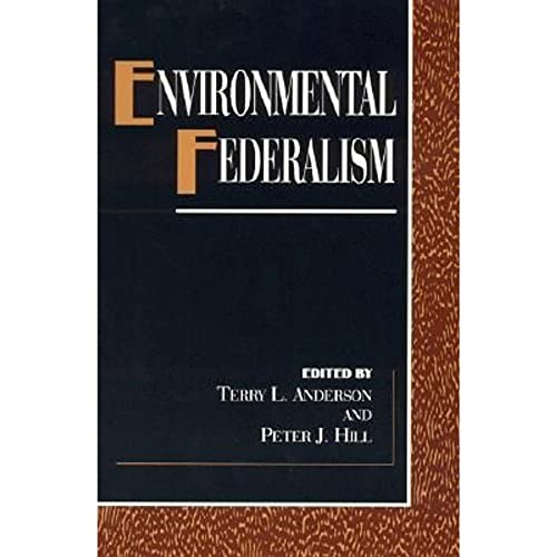 Stock image for ENVIRONMENTAL FEDERALISM (THE POLITICAL ECONOMY FORUM) for sale by Zane W. Gray, BOOKSELLERS