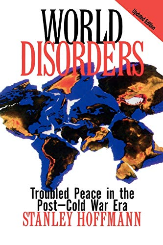 Beispielbild fr World Disorders : Troubled Peace in the Post-Cold War Era zum Verkauf von Better World Books