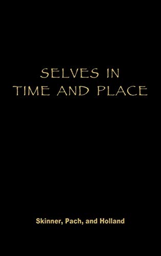 Beispielbild fr SELVES IN TIME AND PLACE: Identities, Experience, and History in Nepal. zum Verkauf von Nelson & Nelson, Booksellers