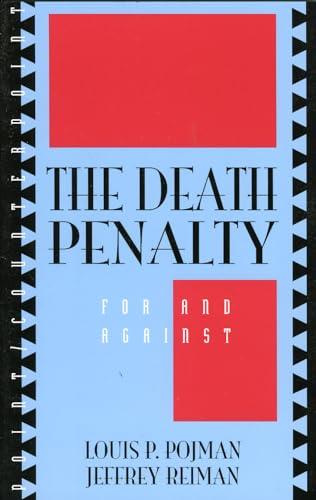 Stock image for The Death Penalty: For and Against (Point/Counterpoint: Philosophers Debate Contemporary Issues) for sale by Midtown Scholar Bookstore