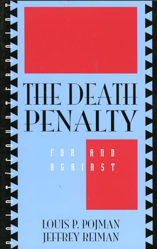 9780847686339: The Death Penalty: For and Against (Point/Counterpoint: Philosophers Debate Contemporary Issues)