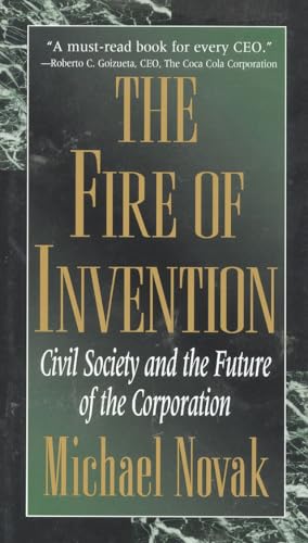 Beispielbild fr The Fire of Invention : Civil Society and the Future of the Corporation zum Verkauf von Better World Books