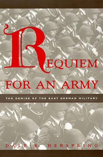 9780847687183: Requiem for an Army: The Demise of the East German Military