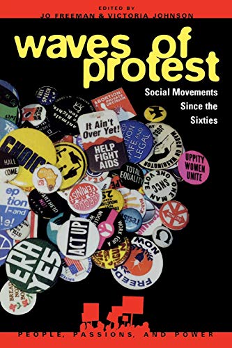 Imagen de archivo de Waves of Protest: Social Movements Since the Sixties (People, Passions, & Power Series) (People, Passions, and Power: Social Movements, Interest Organizations, and the P) a la venta por Chiron Media