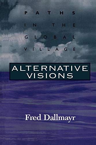 Beispielbild fr Alternative Visions: Paths in the Global Village zum Verkauf von Anybook.com