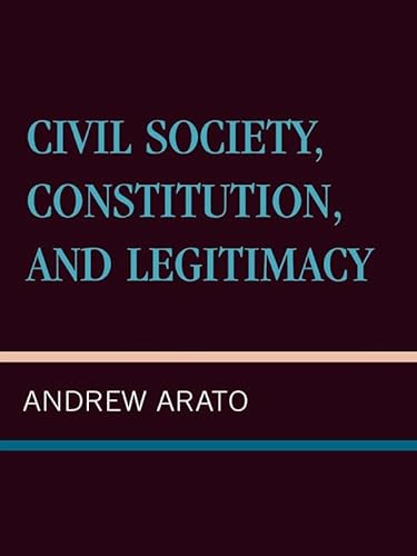 9780847687718: Civil Society, Constitution, and Legitmacy