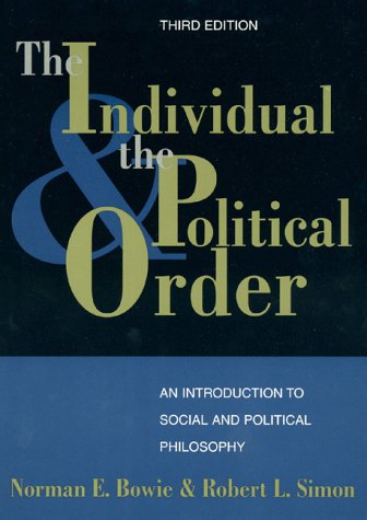 Beispielbild fr The Individual and the Political Order: An Introduction to Social and Political Philosophy zum Verkauf von HPB Inc.