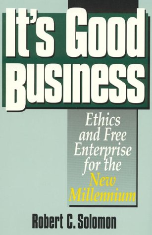9780847688036: It's Good Business: Ethics & Free Enterprise for the New Millenium: Ethics and Free Enterprise for the New Millennium