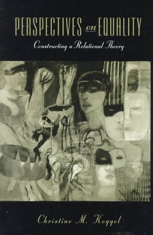 Imagen de archivo de Perspectives on Equality : Constructing a Relational Theory a la venta por Better World Books