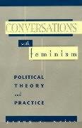 9780847688111: Conversations with Feminism: Political Theory and Practice