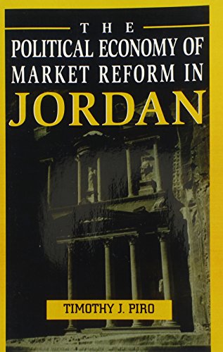 Stock image for The Political Economy of Market Reform in Jordan for sale by ThriftBooks-Atlanta