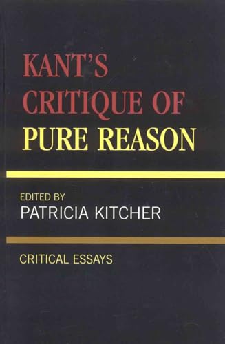 Beispielbild fr Critical Essays on the Classics: Kant's 'Critique of Pure Reason': Critical Essays zum Verkauf von Anybook.com