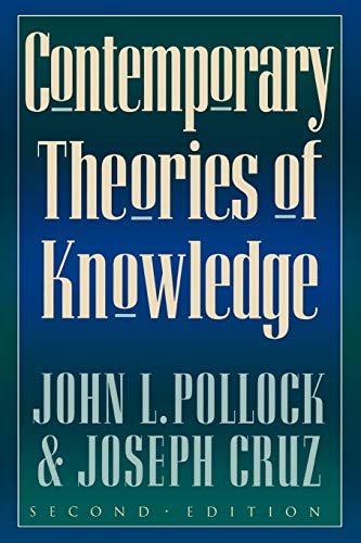9780847689378: Contemporary Theories of Knowledge (Studies in Epistemology and Cognitive Theory)