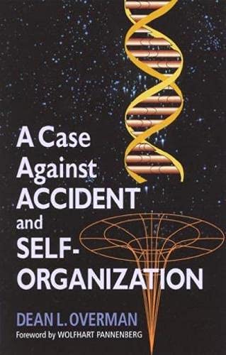 9780847689668: A Case Against Accident and Self-organization