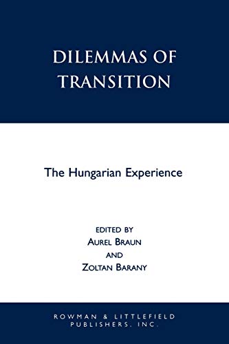 Stock image for Dilemmas of Transition: The Hungarian Experience for sale by Concordia Books