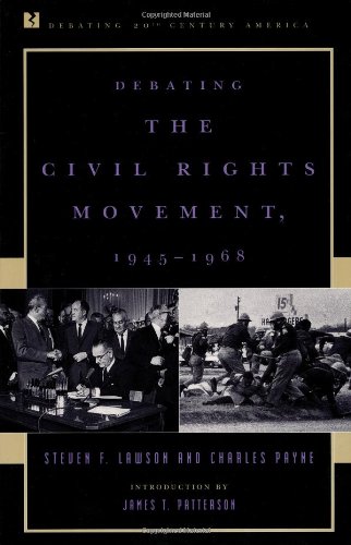 9780847690541: Debating the Civil Rights Movement, 1945-1968