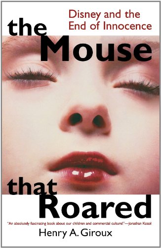 Beispielbild fr The Mouse that Roared: Disney and the End of Innocence (Culture & Education) (Culture and Education Series) zum Verkauf von More Than Words