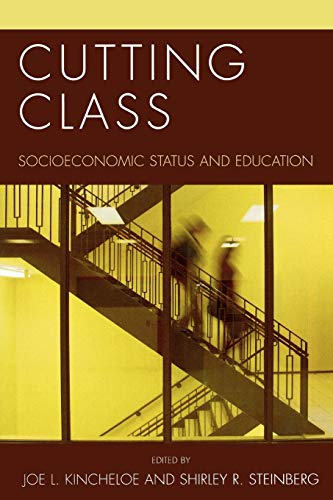 Imagen de archivo de Cutting Class: Socioeconomic Status and Education a la venta por ThriftBooks-Dallas