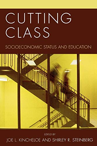 Stock image for Cutting Class : Socioeconomic Status and Education for sale by Better World Books